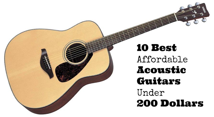 10 Best Affordable Acoustic Guitars under 200 Dollars 