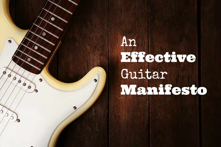 An effective Guitar Manifesto 