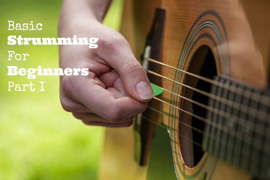 Basic Strumming Patterns for Beginners Part I