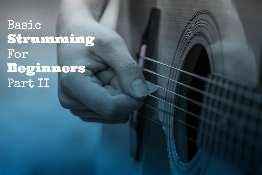 Basic strumming patterns for beginners Part II