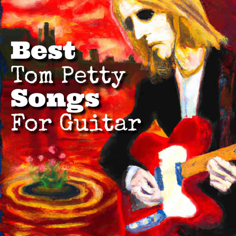 Top 10 Best Tom Petty Guitar Songs