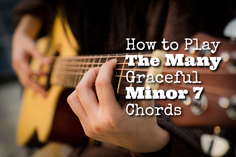 How to Play Minor 7 chords