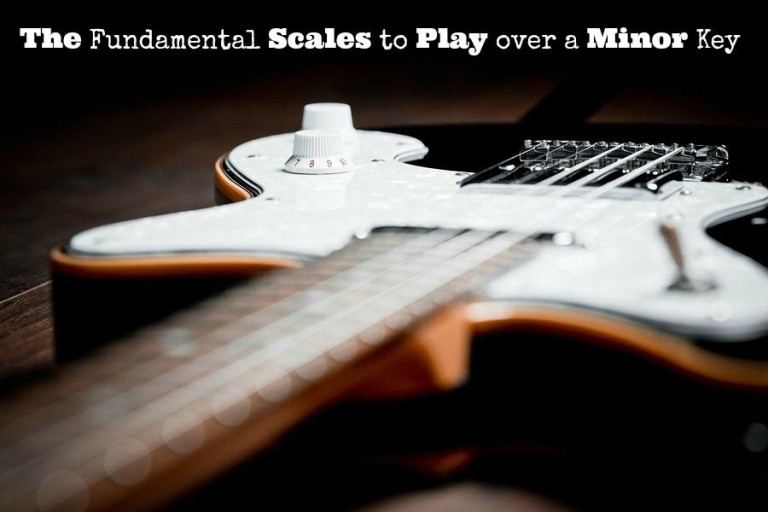 The Fundamental Scales to Play over a Minor Key