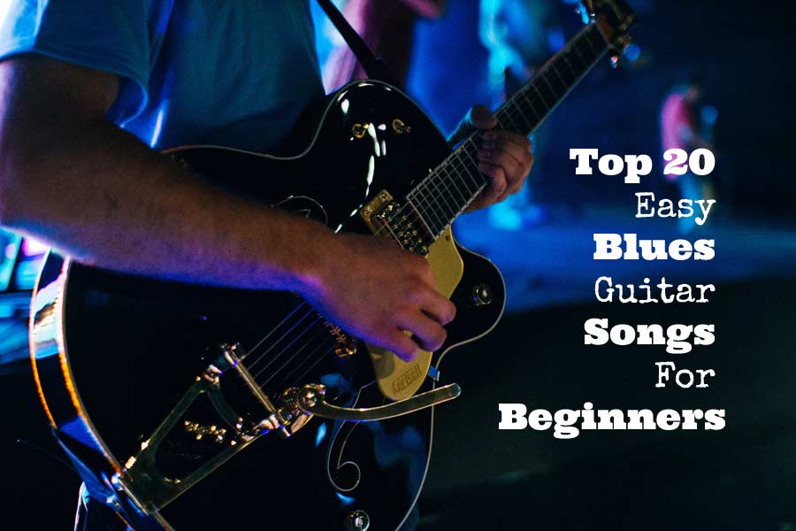 Top-20-Easy-Blues-Guitar-Songs-For-Beginners