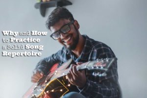 how to practice song repertoire